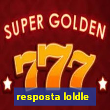 resposta loldle